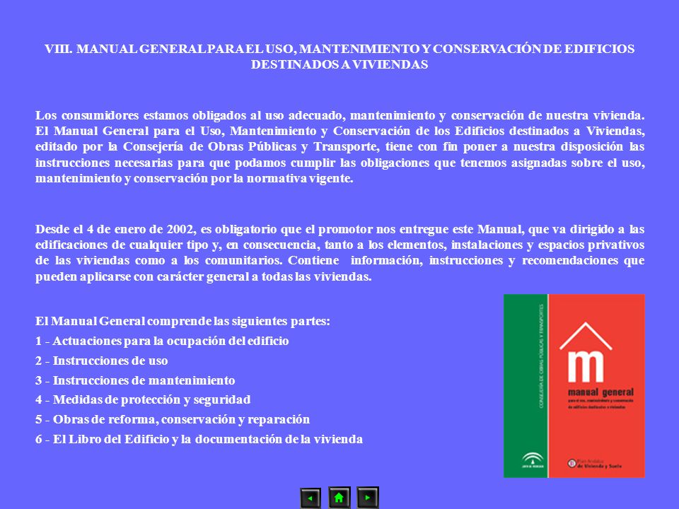 VIII. MANUAL GENERAL PARA EL USO, MANTENIMIENTO Y CONSERVACIÓN DE EDIFICIOS DESTINADOS A VIVIENDAS