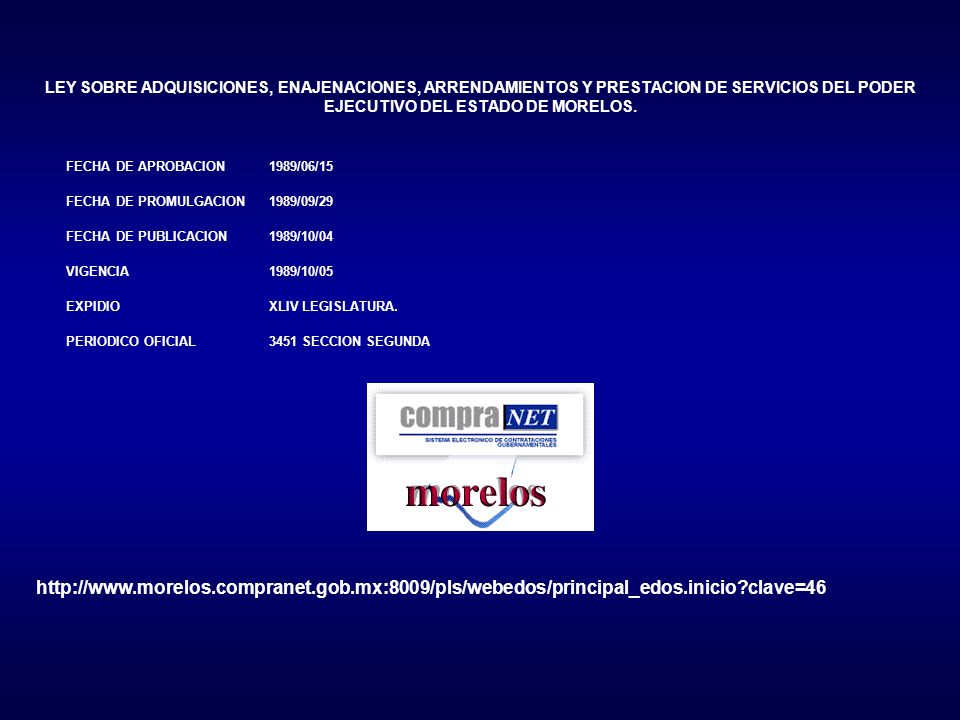 LEY SOBRE ADQUISICIONES, ENAJENACIONES, ARRENDAMIENTOS Y PRESTACION DE SERVICIOS DEL PODER EJECUTIVO DEL ESTADO DE MORELOS.