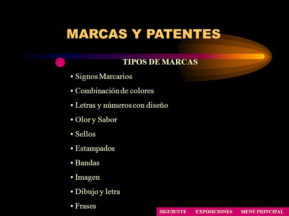 MARCAS Y PATENTES TIPOS DE MARCAS Signos Marcarios