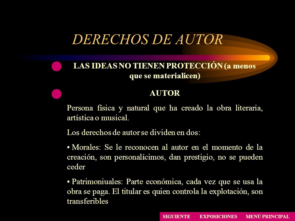 LAS IDEAS NO TIENEN PROTECCIÓN (a menos que se materialicen)