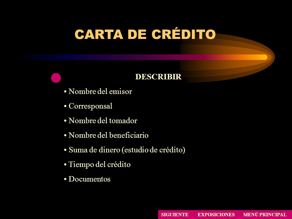 CARTA DE CRÉDITO DESCRIBIR Nombre del emisor Corresponsal