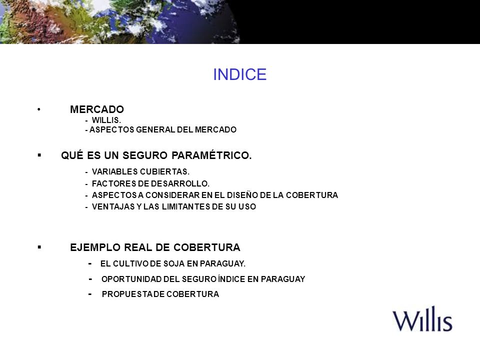 INDICE MERCADO QUÉ ES UN SEGURO PARAMÉTRICO. - VARIABLES CUBIERTAS.