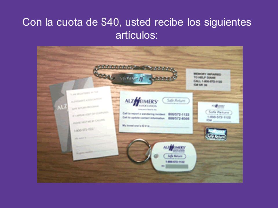 Con la cuota de $40, usted recibe los siguientes artículos: