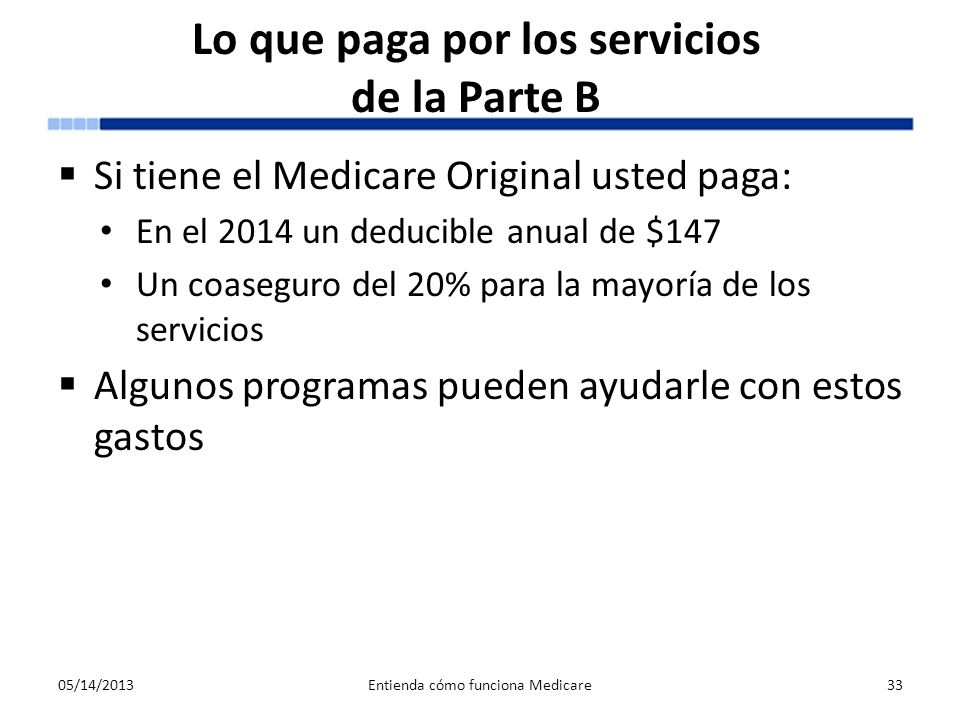 Lo que paga por los servicios de la Parte B