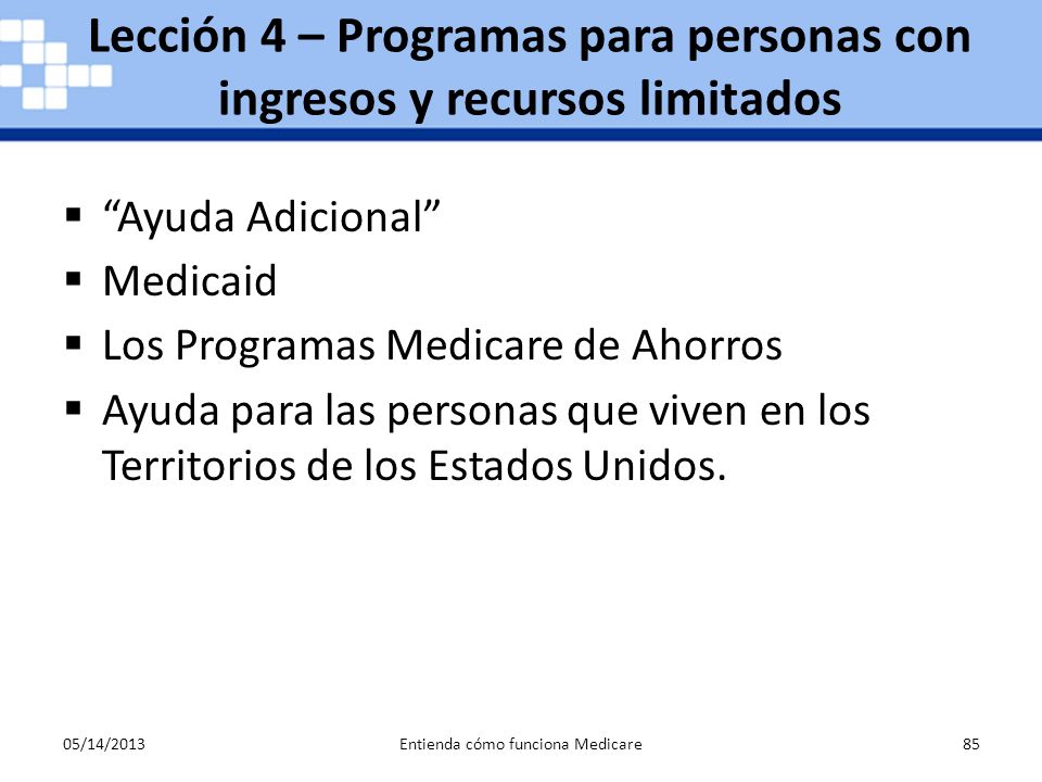 Lección 4 – Programas para personas con ingresos y recursos limitados