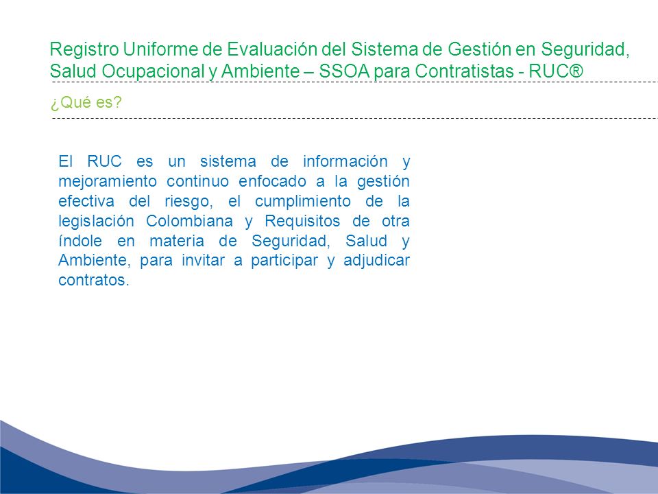 Registro Uniforme de Evaluación del Sistema de Gestión en Seguridad, Salud Ocupacional y Ambiente – SSOA para Contratistas - RUC®
