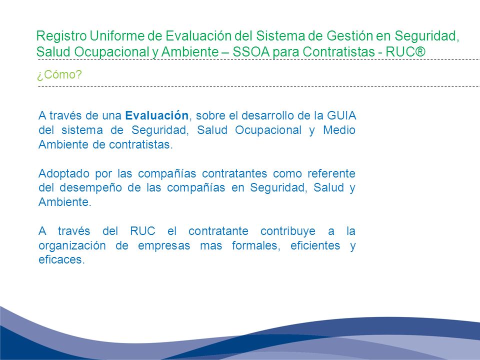 Registro Uniforme de Evaluación del Sistema de Gestión en Seguridad, Salud Ocupacional y Ambiente – SSOA para Contratistas - RUC®