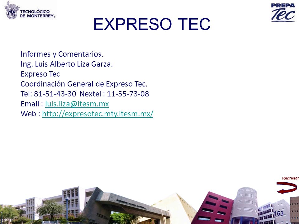 EXPRESO TEC Informes y Comentarios. Ing. Luis Alberto Liza Garza.