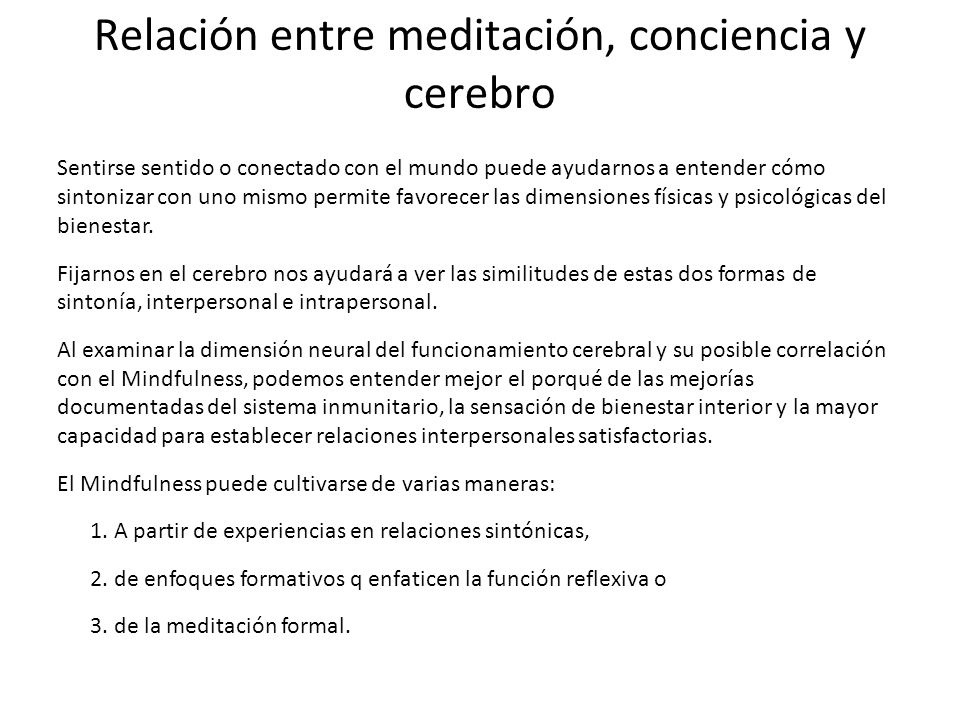 Relación entre meditación, conciencia y cerebro