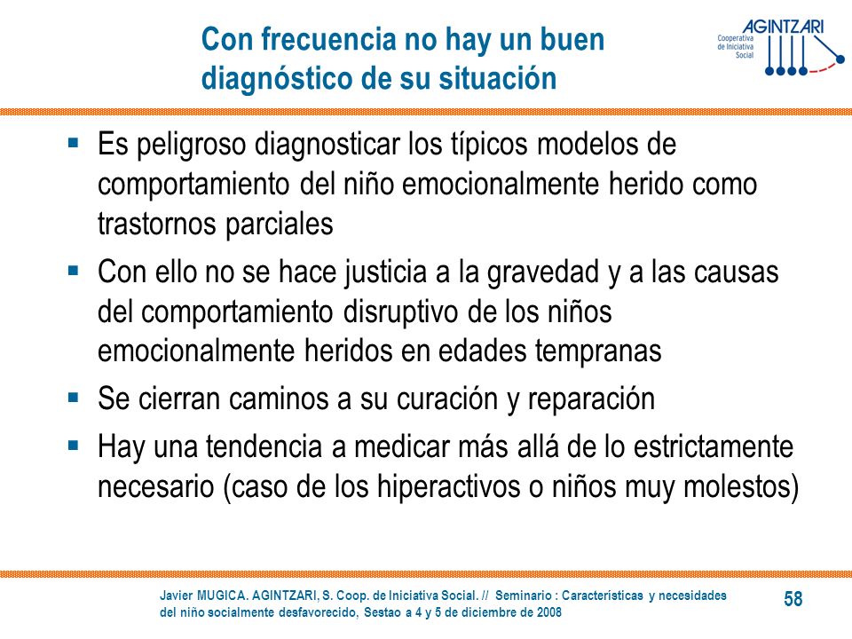 Con frecuencia no hay un buen diagnóstico de su situación