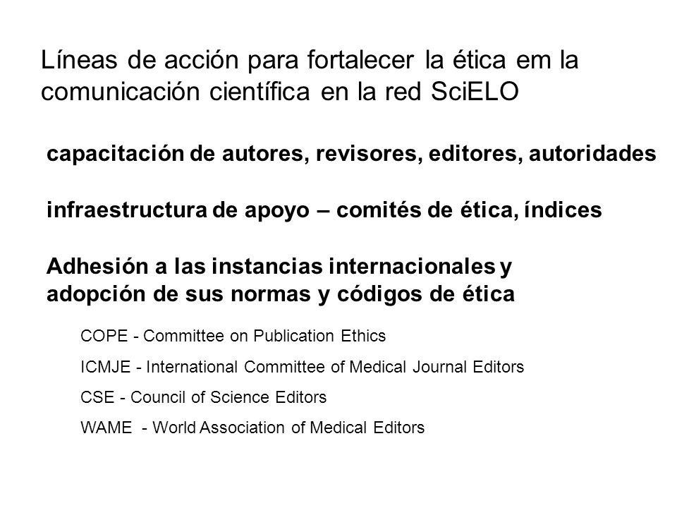 Líneas de acción para fortalecer la ética em la comunicación científica en la red SciELO