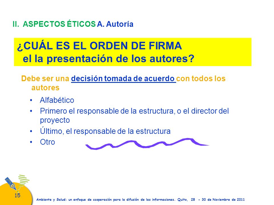 ¿CUÁL ES EL ORDEN DE FIRMA el la presentación de los autores