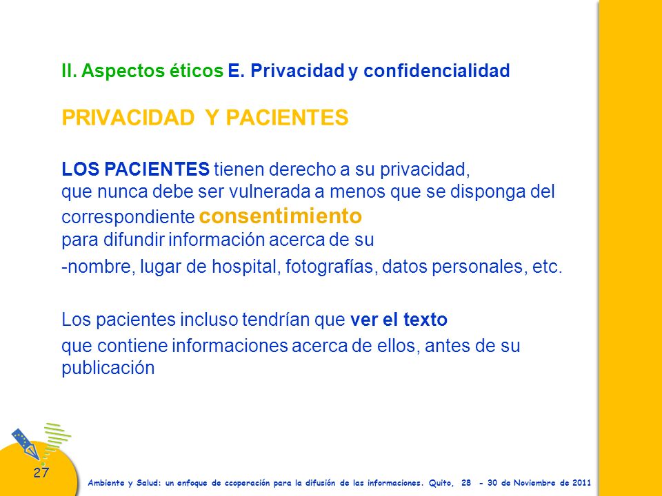 correspondiente consentimiento para difundir información acerca de su
