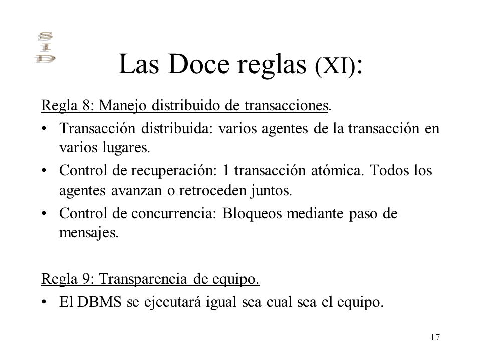 Las Doce reglas (XI): Regla 8: Manejo distribuido de transacciones.