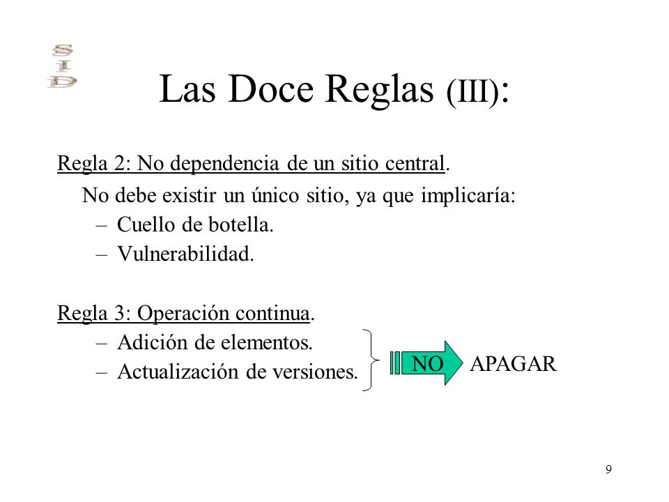 Las Doce Reglas (III): Regla 2: No dependencia de un sitio central.