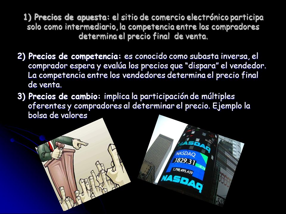 1) Precios de apuesta: el sitio de comercio electrónico participa solo como intermediario, la competencia entre los compradores determina el precio final de venta.