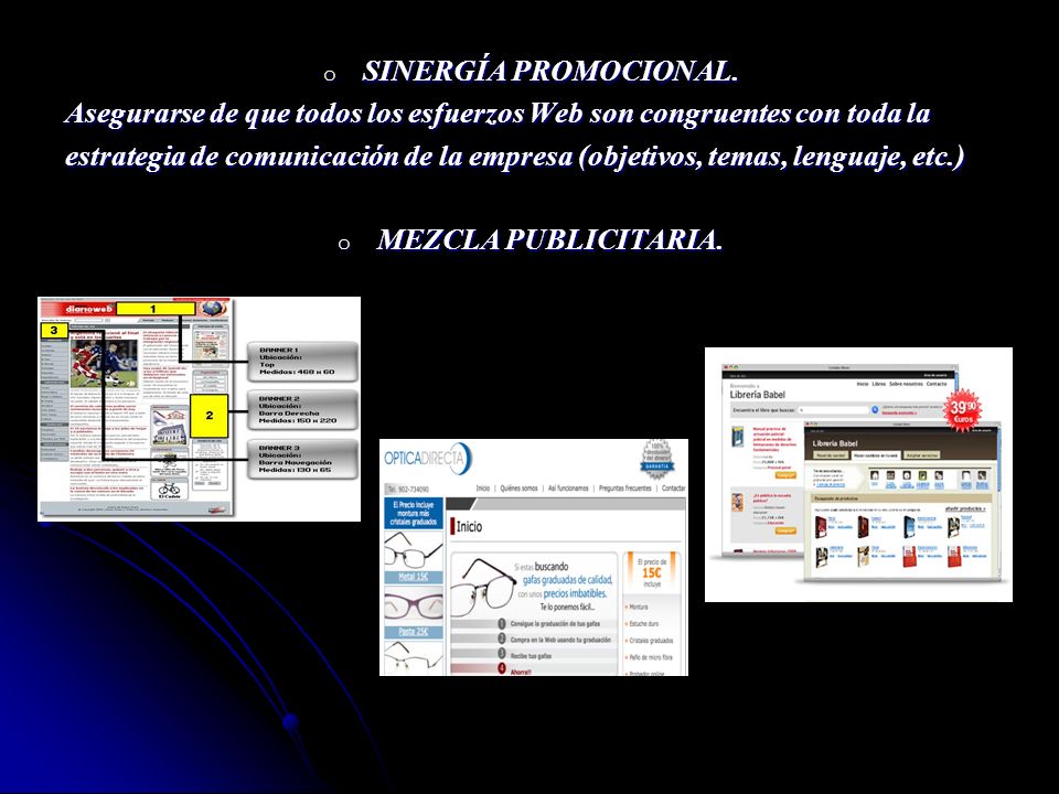 SINERGÍA PROMOCIONAL. Asegurarse de que todos los esfuerzos Web son congruentes con toda la.