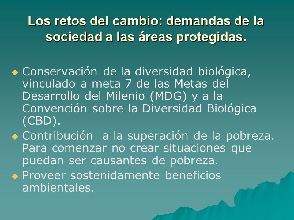 Los retos del cambio: demandas de la sociedad a las áreas protegidas.