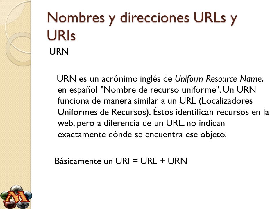 Nombres y direcciones URLs y URIs