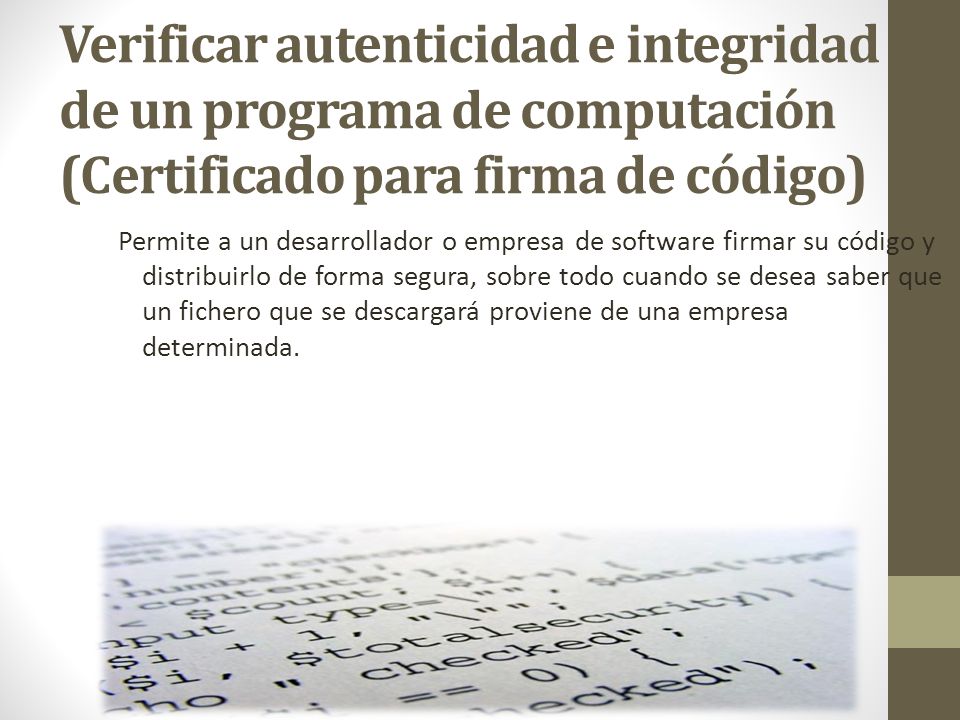 Verificar autenticidad e integridad de un programa de computación (Certificado para firma de código)
