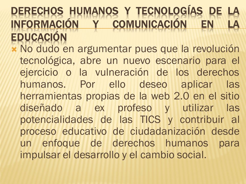 DERECHOS HUMANOS Y TECNOLOGÍAS DE LA INFORMACIÓN Y COMUNICACIÓN EN LA EDUCACIÓN