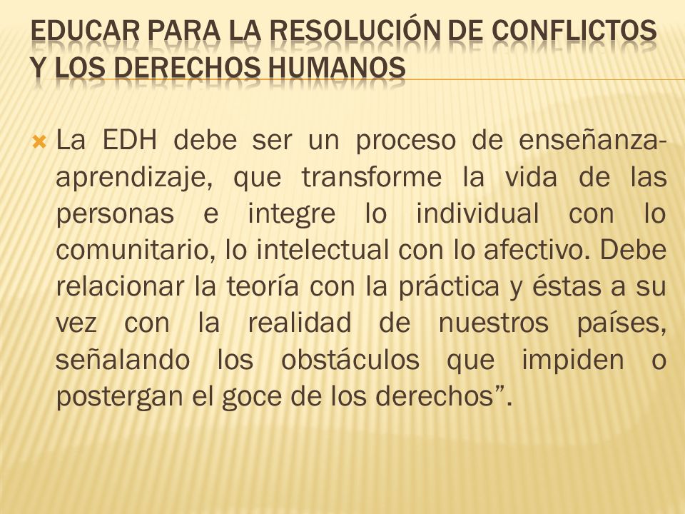 Educar para la resolución de conflictos y los Derechos Humanos