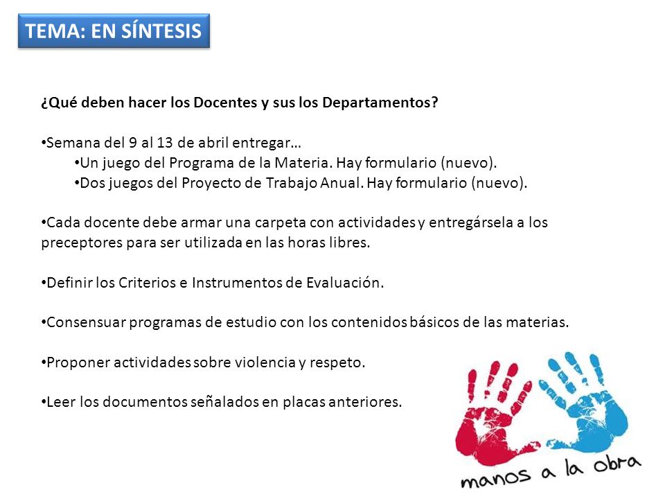 TEMA: EN SÍNTESIS ¿Qué deben hacer los Docentes y sus los Departamentos Semana del 9 al 13 de abril entregar…