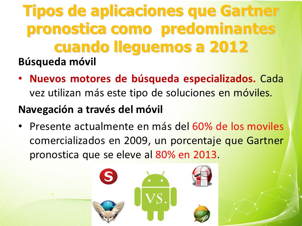 Tipos de aplicaciones que Gartner pronostica como predominantes cuando lleguemos a 2012