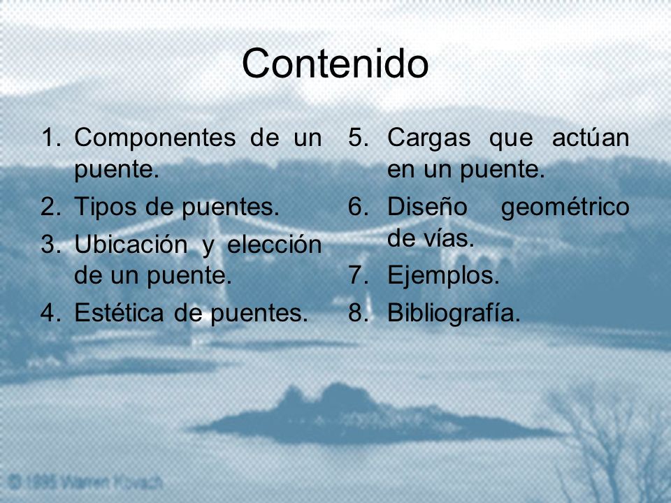 Contenido Componentes de un puente. Tipos de puentes.