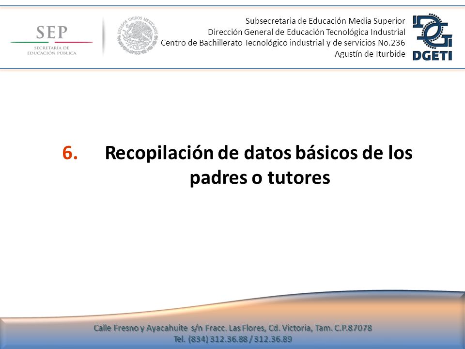 6. Recopilación de datos básicos de los padres o tutores