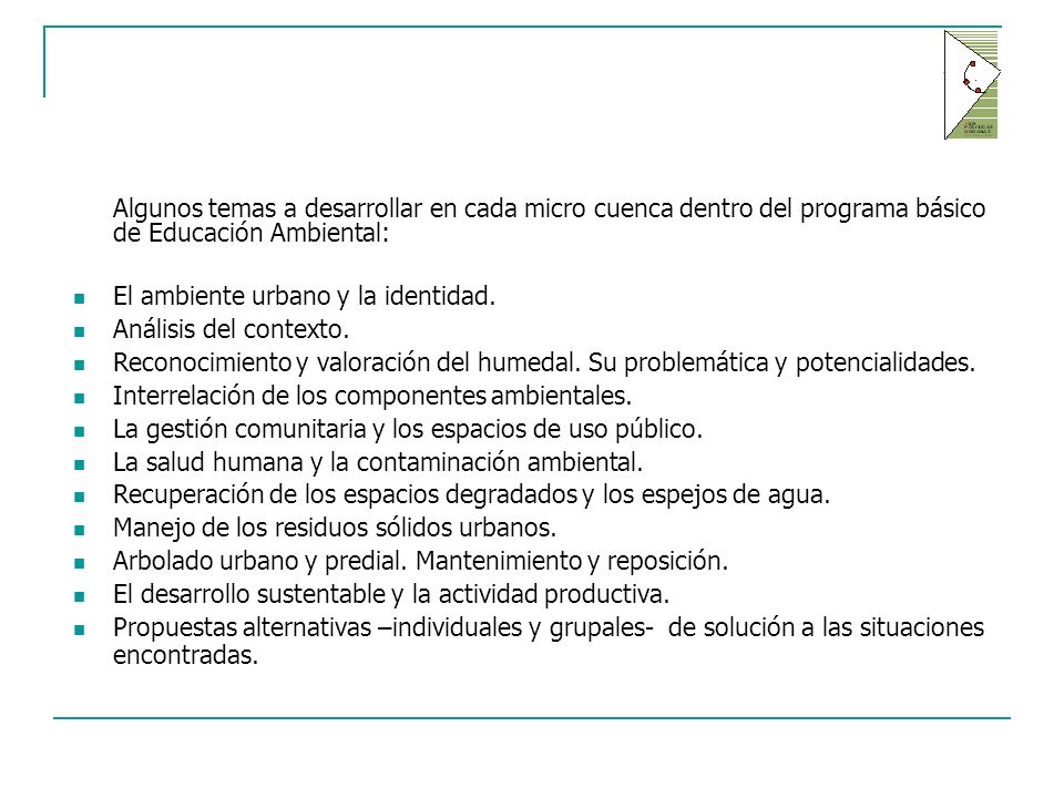 Algunos temas a desarrollar en cada micro cuenca dentro del programa básico de Educación Ambiental: