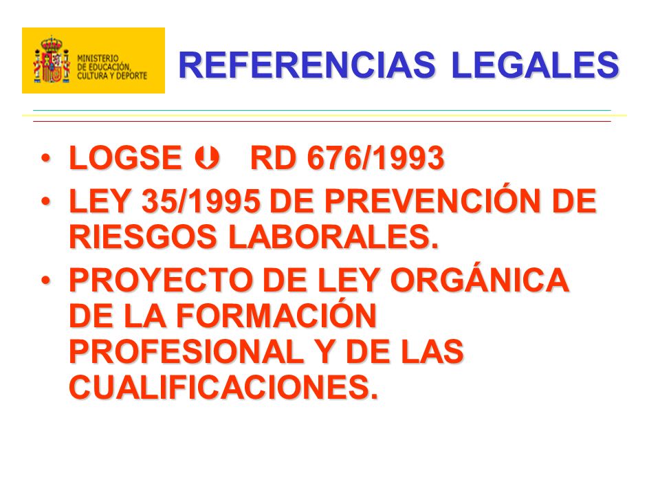 REFERENCIAS LEGALES LOGSE  RD 676/1993