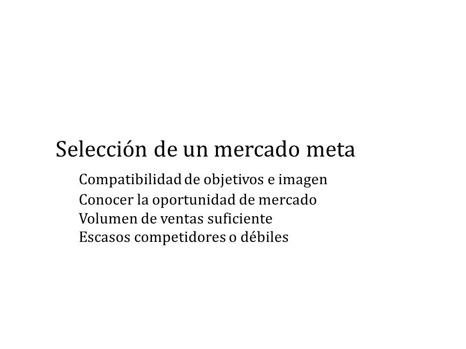 Selección de un mercado meta. Compatibilidad de objetivos e imagen