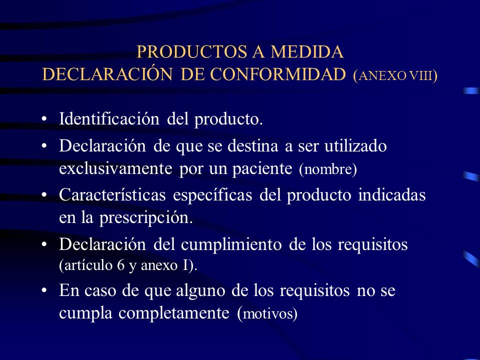 PRODUCTOS A MEDIDA DECLARACIÓN DE CONFORMIDAD (ANEXO VIII)