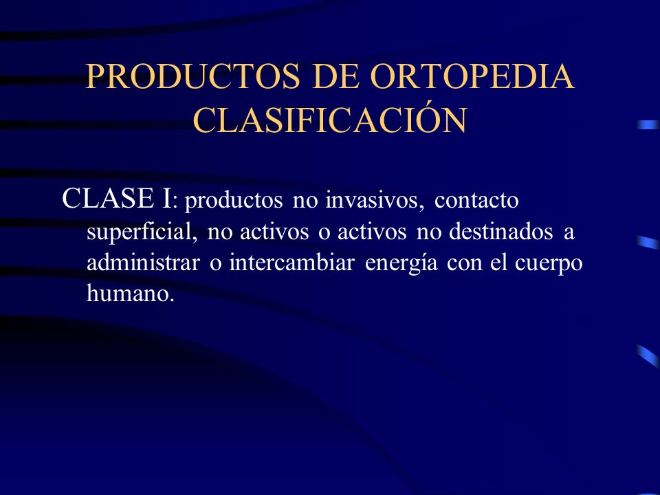 PRODUCTOS DE ORTOPEDIA CLASIFICACIÓN