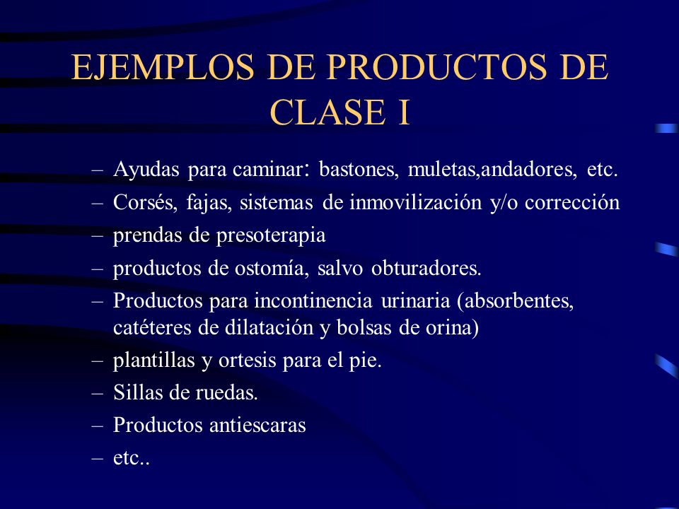 EJEMPLOS DE PRODUCTOS DE CLASE I
