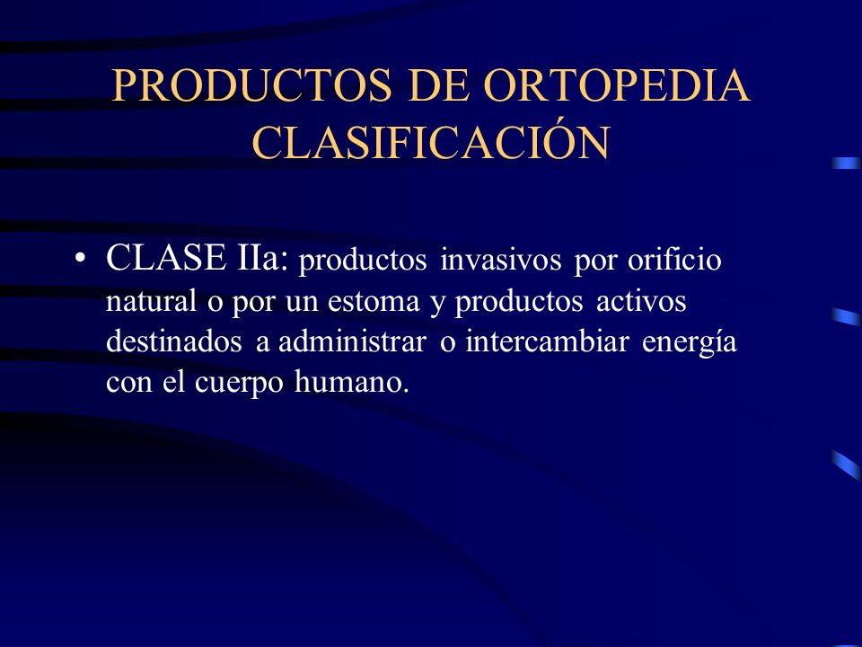 PRODUCTOS DE ORTOPEDIA CLASIFICACIÓN