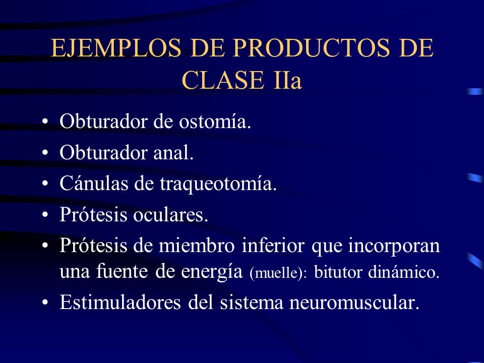 EJEMPLOS DE PRODUCTOS DE CLASE IIa