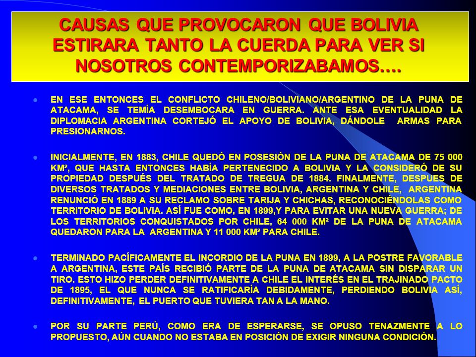 29/03/2017 CAUSAS QUE PROVOCARON QUE BOLIVIA ESTIRARA TANTO LA CUERDA PARA VER SI NOSOTROS CONTEMPORIZABAMOS….