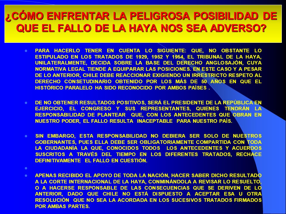 29/03/2017 ¿CÓMO ENFRENTAR LA PELIGROSA POSIBILIDAD DE QUE EL FALLO DE LA HAYA NOS SEA ADVERSO