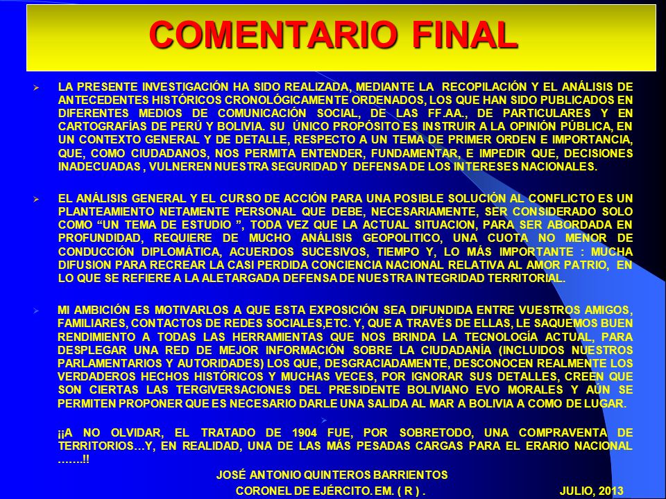 CORONEL DE EJÉRCITO. EM. ( R ) . JULIO, 2013