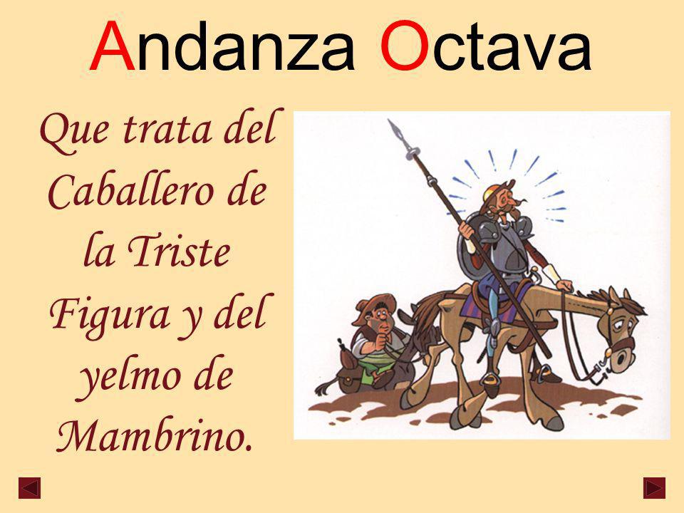 Que trata del Caballero de la Triste Figura y del yelmo de Mambrino.
