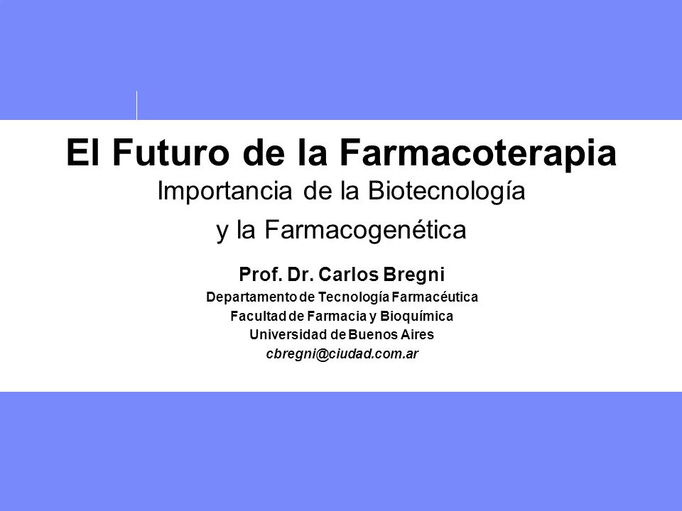 El Futuro de la Farmacoterapia Importancia de la Biotecnología y la Farmacogenética