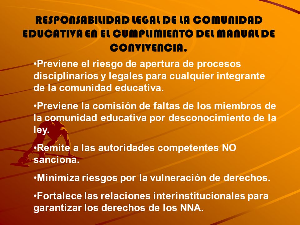 RESPONSABILIDAD LEGAL DE LA COMUNIDAD EDUCATIVA EN EL CUMPLIMIENTO DEL MANUAL DE CONVIVENCIA.