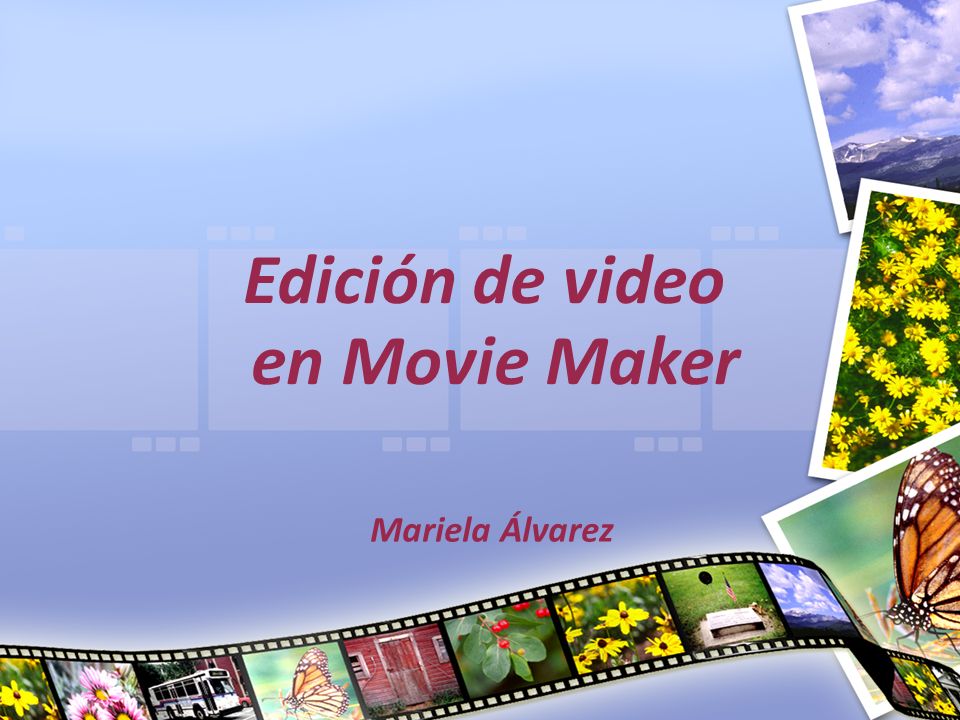 Edición de video en Movie Maker
