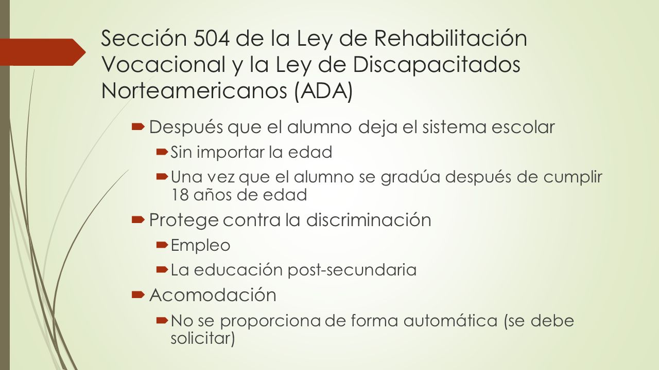 Sección 504 de la Ley de Rehabilitación Vocacional y la Ley de Discapacitados Norteamericanos (ADA)