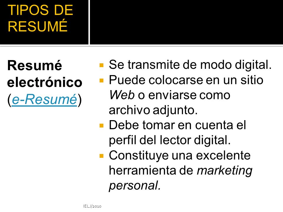 TIPOS DE RESUMÉ Resumé electrónico (e-Resumé)
