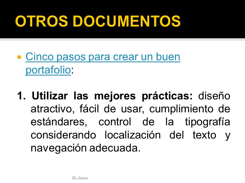 OTROS DOCUMENTOS Cinco pasos para crear un buen portafolio: