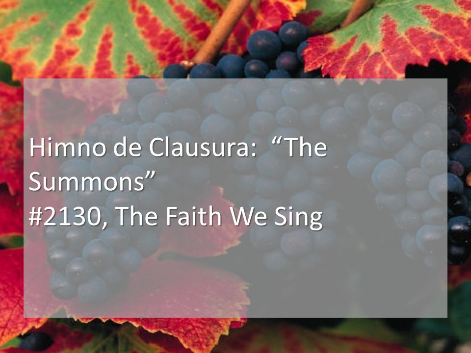Himno de Clausura: The Summons #2130, The Faith We Sing