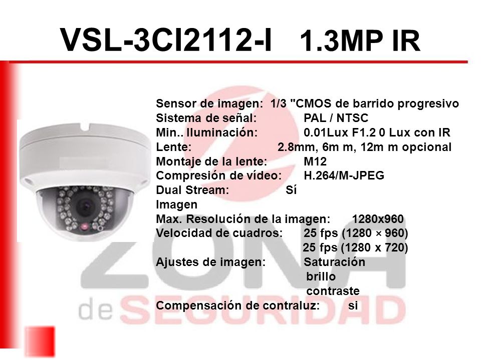 VSL-3CI2112-I 1.3MP IR Sensor de imagen: 1/3 CMOS de barrido progresivo. Sistema de señal: PAL / NTSC.